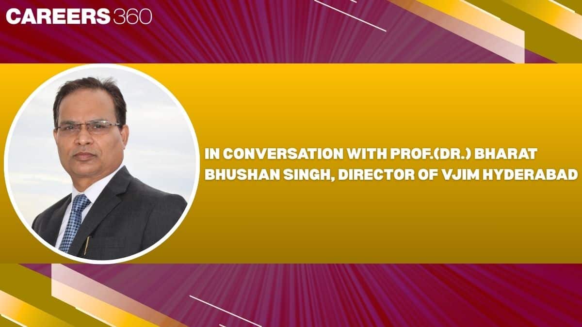 In Conversation with Prof.(Dr.) Bharat Bhushan Singh, Director of VJIM Hyderabad